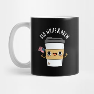 Red White And Brew Cute Coffee Pun Mug